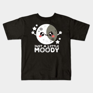 Just a little moody Kids T-Shirt